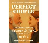 Perfect Couple: Read-Aloud Stories for Boomers & Teens (Ages 15-18): We’re Not So Different - Once You Let Me Speak, Book 3