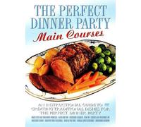Perfect Dinner Party - Main Courses [Edizione: Regno Unito] [Reino Unido] [DVD]