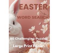 Perfect Easter Gift for Kids and Adults: Easter Word Search Puzzle Book: 80 Fun Word Search Puzzles with Solutions Included: Happy Easter Large Print Puzzle Book