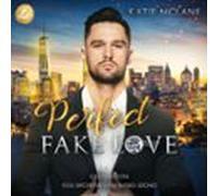 Perfect Fake Love (perfect Fake Reihe Band 4) (audiolibro)