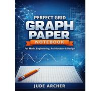 Perfect Grid Graph Paper Notebook: 108 Pages of Quad Ruled 4×4 Graph Paper for Math, Engineering, Architecture, and Design Clear, descriptive, and honest. Matches interior exactly.