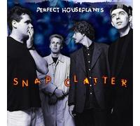 Perfect Houseplants - Snap Clatter
