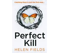 Perfect Kill: An unbelievably good, fast-paced crime thriller set in Scotland from the global bestseller: Book 6 (A DI Callanach Thriller)