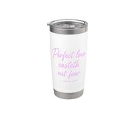 Perfect Love Casteth Out Fear 1 Juan 4:18 Verso de la Biblia Oración Vaso térmico de acero inoxidable de doble pared