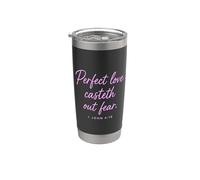 Perfect Love Casteth Out Fear 1 Juan 4:18 Verso de la Biblia Oración Vaso térmico de acero inoxidable de doble pared