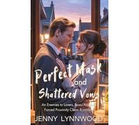 Perfect Mask and Shattered Vows: An Enemies to Lovers, Boss/Assistant, Forced Proximity Clean Romance (MISTWOOD PEAK: A Small-Town Romance Collection)
