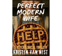 Perfect Modern Wife: Escape Isn’t on the Chore List