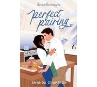 Perfect Pairing: A Small Town Second Chance Single Dad Romance (Love on the Vine)