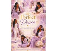 Perfect Peace: Self Care Journal For Christian Black Women