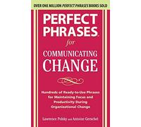 Perfect Phrases for Communicating Change (Perfect Phrases) (Perfect Phrases Series)