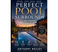 Perfect Pool Surrounds: How to Create a Luxury Pool Area on Any Budget