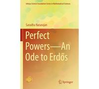 Perfect Powers-An Ode to Erdős (Infosys Science Foundation Series in Mathematical Sciences)
