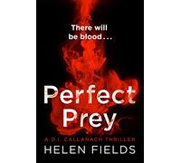 Perfect Prey: The twisty new crime thriller that will keep you up all night: Book 2 (A DI Callanach Thriller)