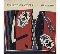 Perfect Strangers - WITHOUT YOU 7" (7 INCH VINYL 45) UK CHRYSALIS 1983
