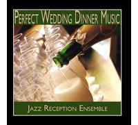 Perfect Wedding Dinner Music