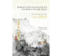 Perfected Changchun’s Journey to the West: Volume Two: One Word Stops the Killing: Vol. 2