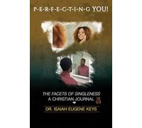 Perfecting You, the Facets of Singleness Christian Journal