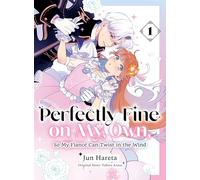 Perfectly Fine on My Own, So My Fiancé Can Twist in the Wind 1