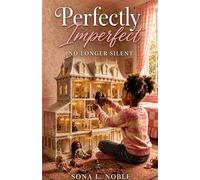 Perfectly Imperfect: No Longer Silent