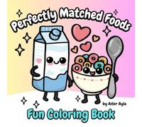 Perfectly Matching Foods Fun Coloring Book