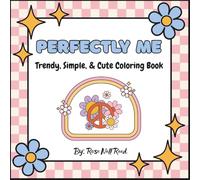 Perfectly Me: Trendy, Simple, & Cute Coloring Book