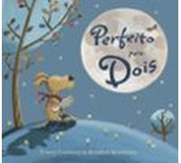 Perfeito Para Dois