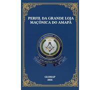 Perfil da Grande Loja Maçônica do Amapá