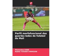 Perfil morfofuncional dos guarda-redes de futebol do Mali