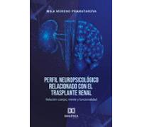 Perfil Neuropsicológico Relacionado Con El Trasplante Renal (ebook)