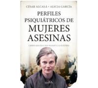 Perfiles Psiquiátricos De Mujeres Asesinas