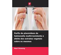 Perfis de plasmídeos da Salmonella multirresistente e efeito dos extratos vegetais sobre os mesmos