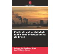 Perfis de vulnerabilidade numa área metropolitana do Brasil