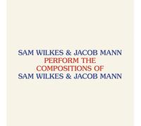 Perform The Compositions Of Sam Wilkes & Jacob Mann