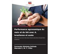 Performance agronomique du maïs et du blé avec A. brasilense et azote