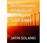Performance Analysis of Intelligent Solar Dryer