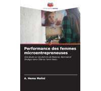 Performance des femmes microentrepreneuses: Une étude sur les districts de Madurai, Ramnad et Dindigul dans l'État du Tamil Nadu.