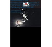 Performance des investissements japonais à l'étranger dans l'ALENA, en Europe et dans les NPI