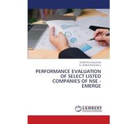 PERFORMANCE EVALUATION OF SELECT LISTED COMPANIES OF NSE - EMERGE