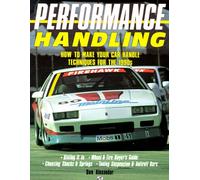 Performance Handling: How to Make Your Car Handle - Techniques for the 1990s