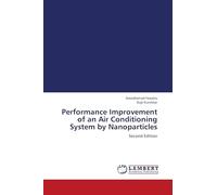 Performance Improvement of an Air Conditioning System by Nanoparticles: Second Edition