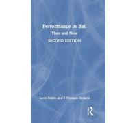 Performance in Bali: Then and Now