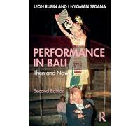 Performance in Bali: Then and Now
