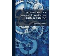 Performance of Imaging Laser Radar in Rain and Fog
