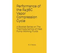 Performance of the R436C Vapor Compression Cycle: Issue of A Booklet Series on The Thermodynamics of Heat Pump Working Fluids