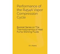 Performance of the R454A Vapor Compression Cycle: Issue of A Booklet Series on The Thermodynamics of Heat Pump Working Fluids