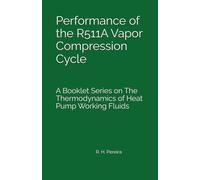 Performance of the R511A Vapor Compression Cycle: Issue of A Booklet Series on The Thermodynamics of Heat Pump Working Fluids
