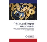 Performance of Vegetable Oil-Based Lubricants on Friction and Wear: mango seed oil (Mangifera indica), castor seed oil (Ricinus communis), melon seed oil (Citrullus lanatus) and coconut