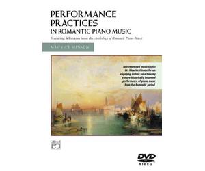 Performance Practices in Romantic Piano Music [DVD]