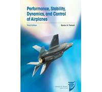 Performance, Stability, Dynamics, and Control of Airplanes: Third Edition (AIAA Education Series)