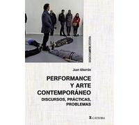 Performance Y Arte Contemporáneo